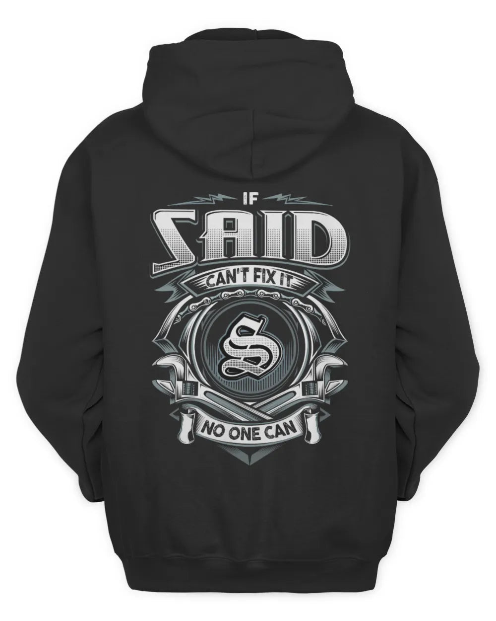 SAID AP81-K4-626 - Personalized Ahmed Quote Apparel “If Ahmed Can't Fix It, No One Can” - Unisex Hoodie - Black