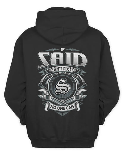 SAID AP81-K4-626 - Personalized Ahmed Quote Apparel “If Ahmed Can't Fix It, No One Can” - Unisex Hoodie - Black