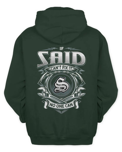 SAID AP81-K4-626 - Personalized Ahmed Quote Apparel “If Ahmed Can't Fix It, No One Can” - Unisex Hoodie - Forest Green