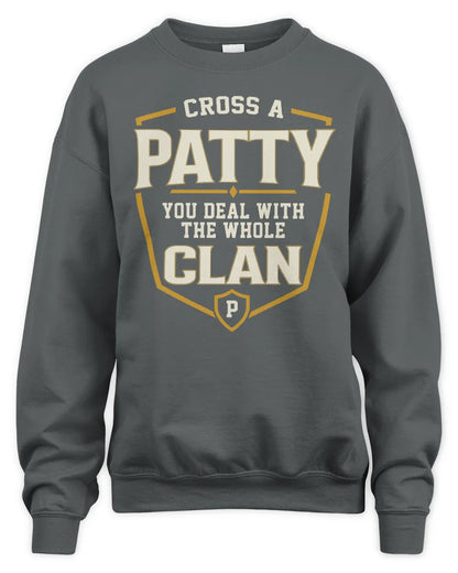 PATTY NT1-K008 Cross A/An NAME, You Deal With the Whole Clan | Personalized Vintage T-Shirt - Unisex Sweatshirt - Charcoal