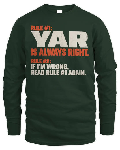YAR NP1-H006 
Always Right Personalized Name T-Shirt – Funny Custom Name Shirt - Men's Long Sleeved T-Shirt - Forest Green