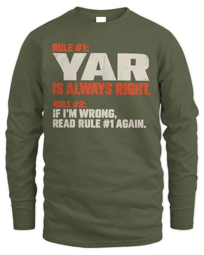 YAR NP1-H006 
Always Right Personalized Name T-Shirt – Funny Custom Name Shirt - Men's Long Sleeved T-Shirt - Military Green