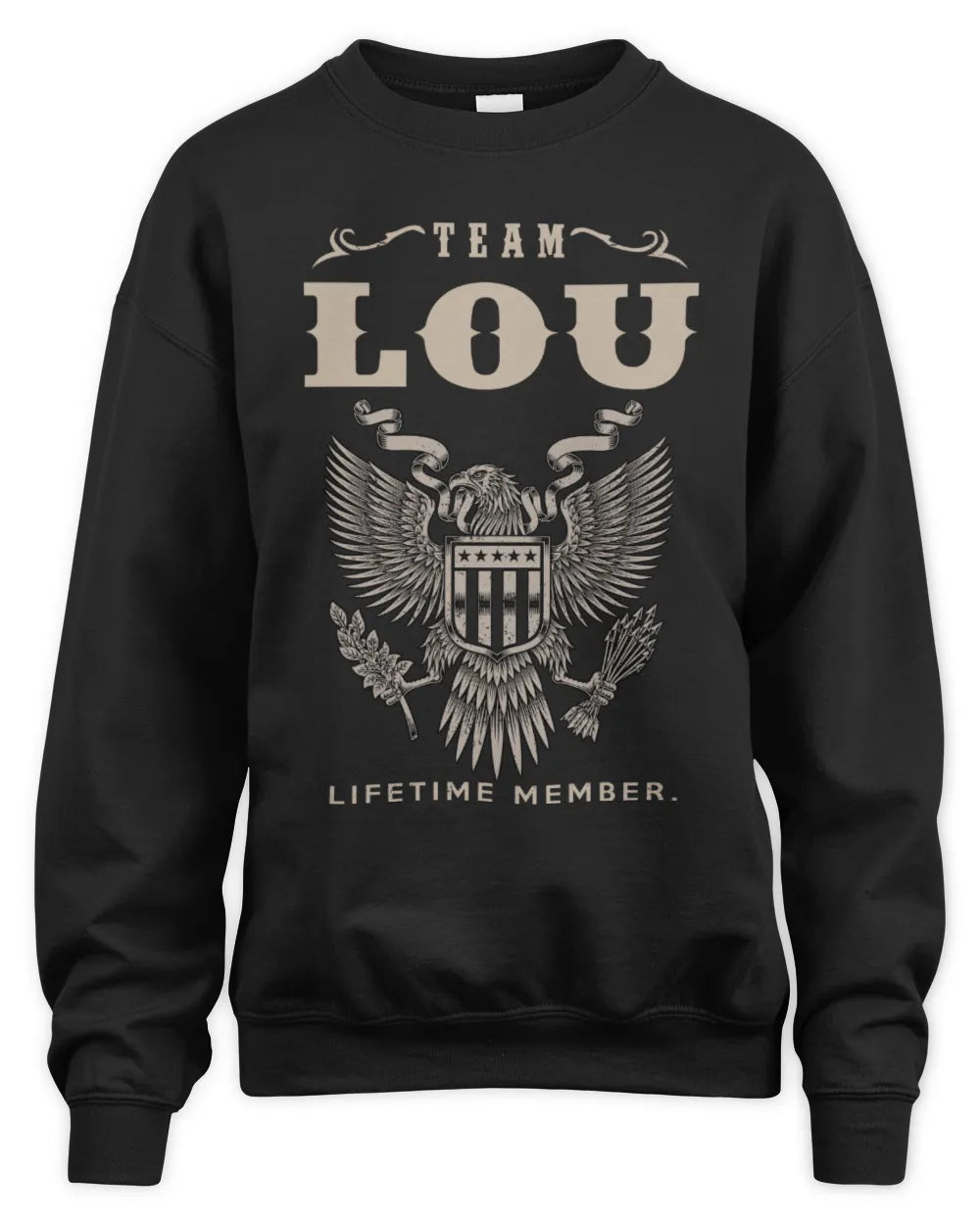 LOU TP06-K82 – Personalized Classic Style Apparel “Team NAME Lifetime Member” - Unisex Sweatshirt - Black
