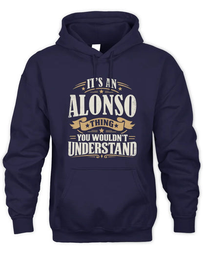 ALONSO P08 TH51 - Personalized “It’s a/an [NAME] Thing – You Wouldn’t Understand” Shirt - Unisex Hoodie - Navy