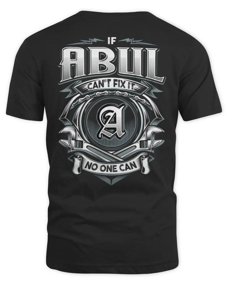 ABUL AP81-K4-626 - Personalized Ahmed Quote Apparel “If Ahmed Can't Fix It, No One Can” - Unisex Standard T-Shirt - Black
