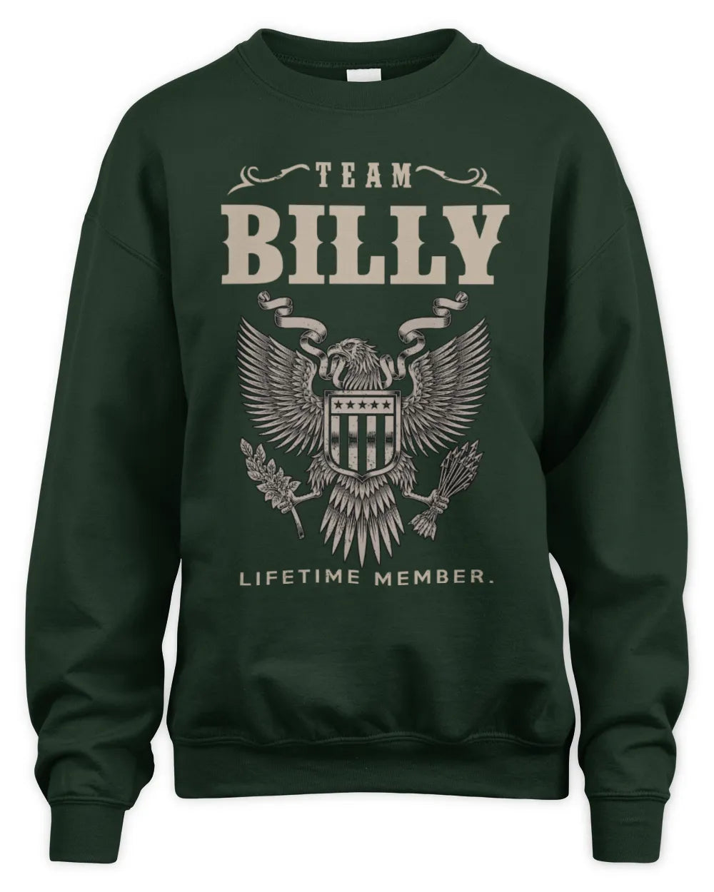 BILLY TP06-K82 – Personalized Classic Style Apparel “Team NAME Lifetime Member” - Unisex Sweatshirt - Forest Green