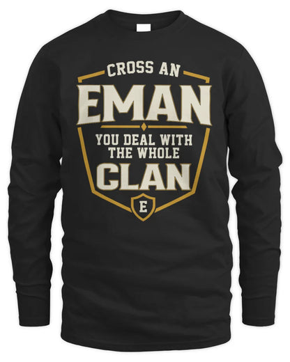 EMAN NT1-K008 Cross A/An NAME, You Deal With the Whole Clan | Personalized Vintage T-Shirt - Men's Long Sleeved T-Shirt - Black