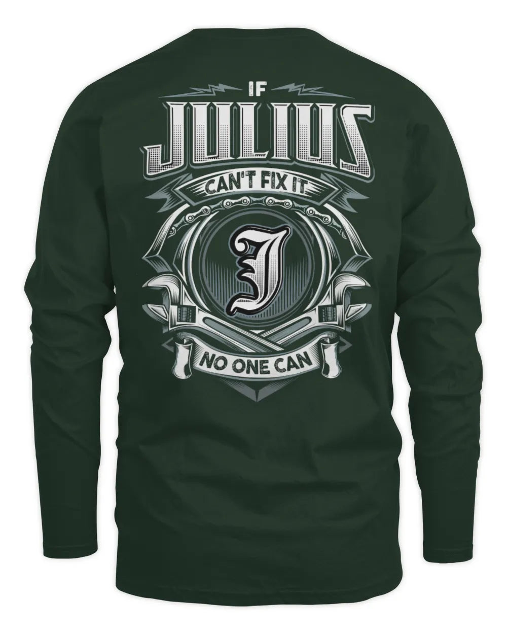JULIUS AP81-K4-626 - Personalized Ahmed Quote Apparel “If Ahmed Can't Fix It, No One Can” - Men's Long Sleeved T-Shirt - Forest Green