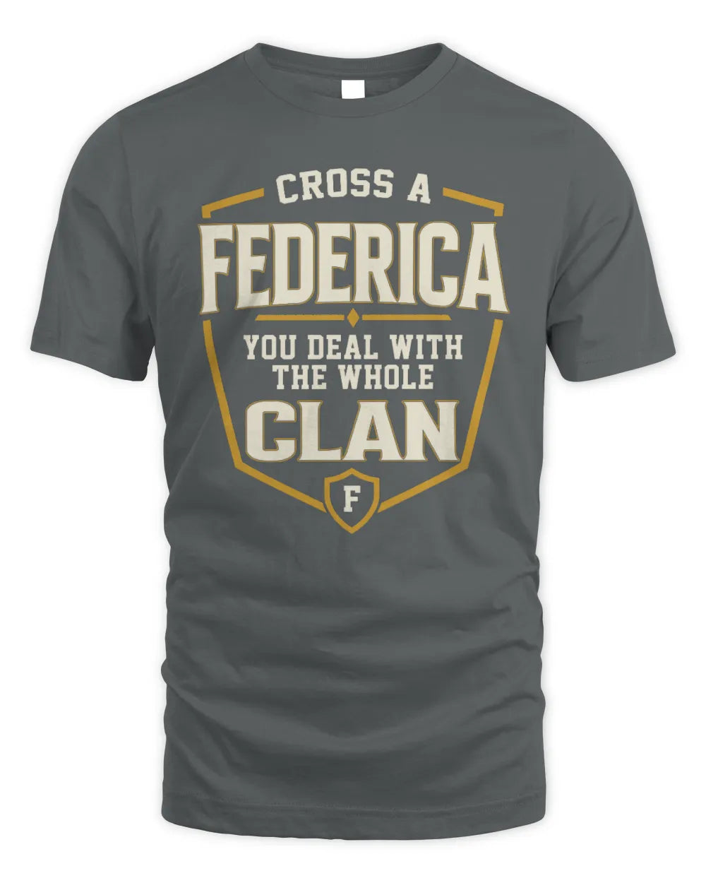 FEDERICA NT1-K008 Cross A/An NAME, You Deal With the Whole Clan | Personalized Vintage T-Shirt - Unisex Standard T-Shirt - Charcoal