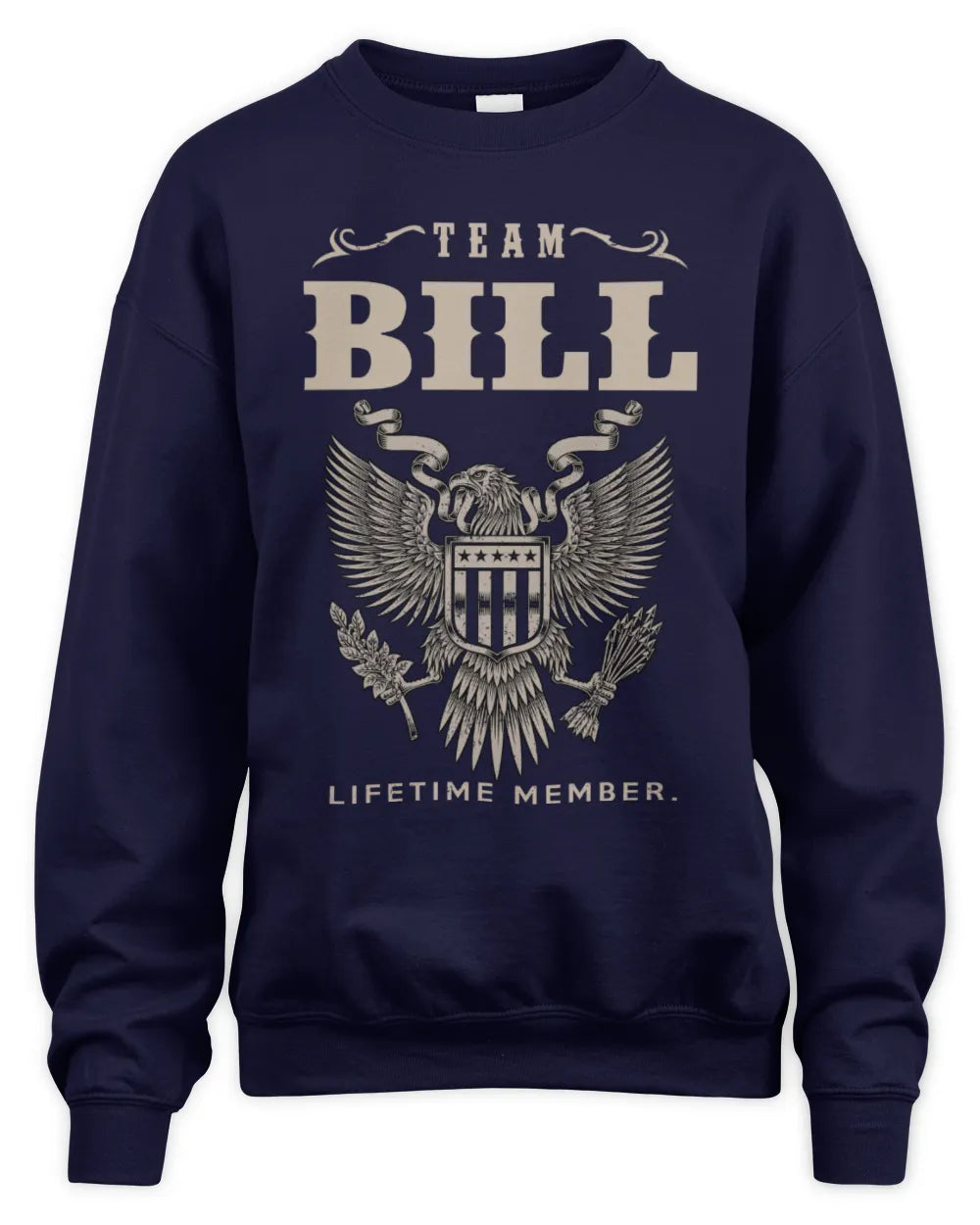 BILL TP06-K82 – Personalized Classic Style Apparel “Team NAME Lifetime Member” - Unisex Sweatshirt - Navy