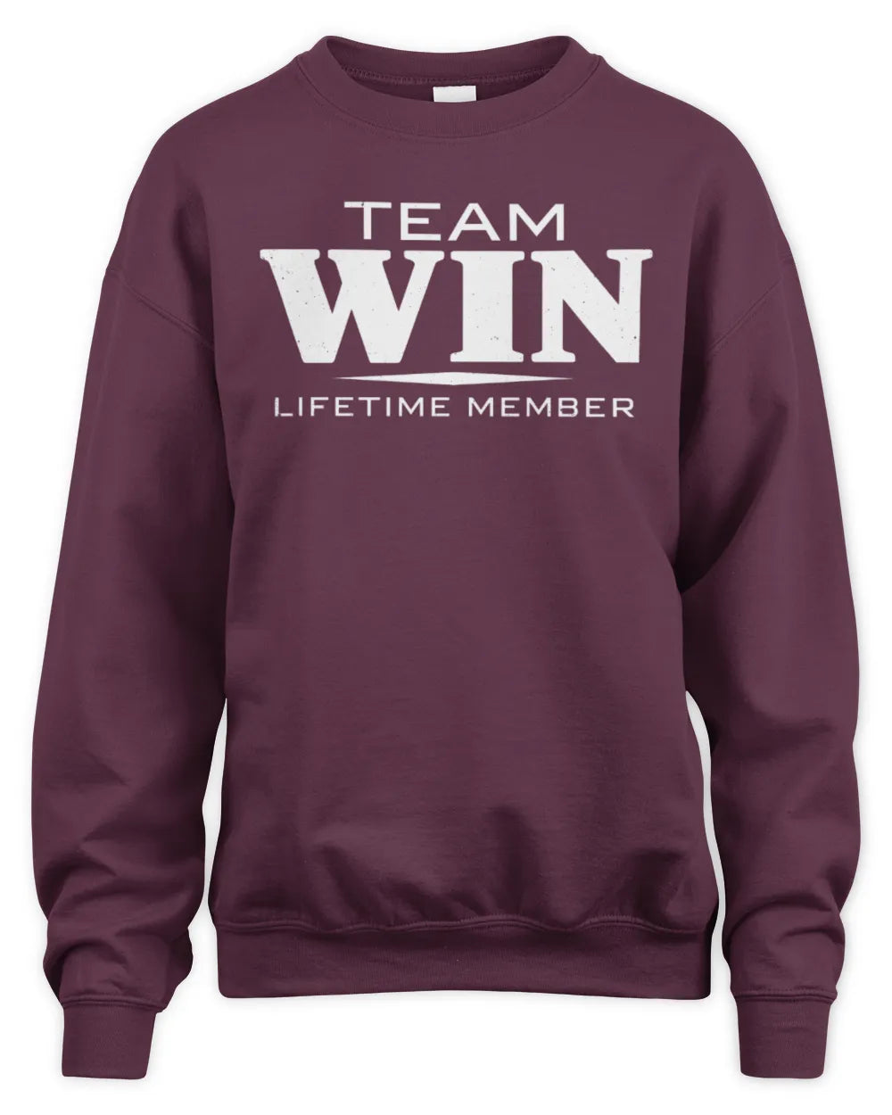 WIN BL62-K4-128 - Personalized “Team NAME Lifetime Member” - Unisex Sweatshirt - Maroon