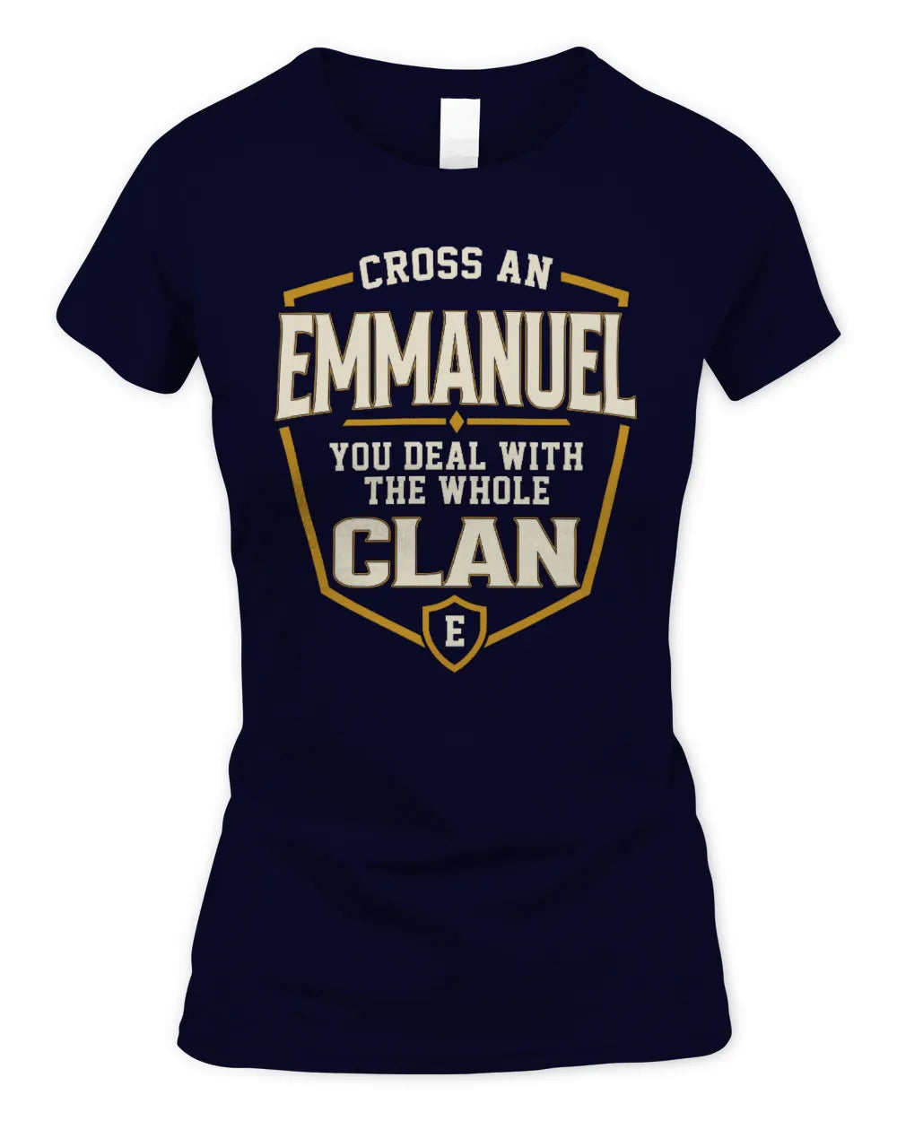 EMMANUEL NT1-K008 Cross A/An NAME, You Deal With the Whole Clan | Personalized Vintage T-Shirt - Women's Standard T-Shirt - Navy