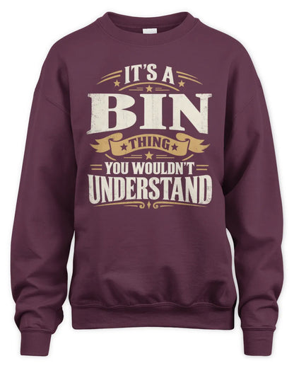 BIN P08 TH51 - Personalized “It’s a/an [NAME] Thing – You Wouldn’t Understand” Shirt - Unisex Sweatshirt - Maroon