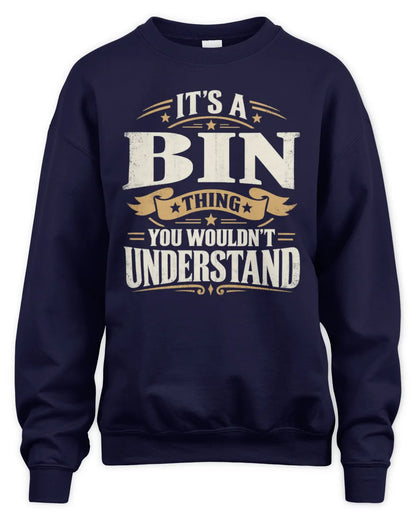 BIN P08 TH51 - Personalized “It’s a/an [NAME] Thing – You Wouldn’t Understand” Shirt - Unisex Sweatshirt - Navy