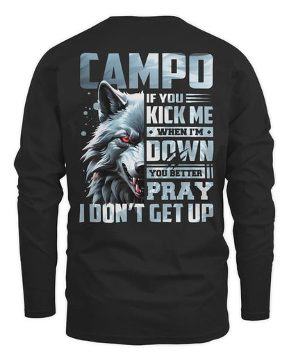 CAMPO AP62-K4-666 - Personalized Fierce Wolf Quote Apparel “If You Kick Me When I’m Down, You Better Pray I Don’t Get Up” - Men's Long Sleeved T-Shirt - Black