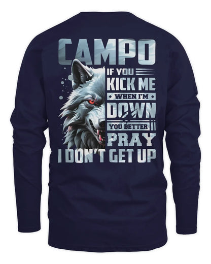 CAMPO AP62-K4-666 - Personalized Fierce Wolf Quote Apparel “If You Kick Me When I’m Down, You Better Pray I Don’t Get Up” - Men's Long Sleeved T-Shirt - Navy