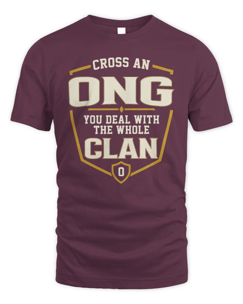 ONG NT1-K008 Cross A/An NAME, You Deal With the Whole Clan | Personalized Vintage T-Shirt - Unisex Standard T-Shirt - Maroon