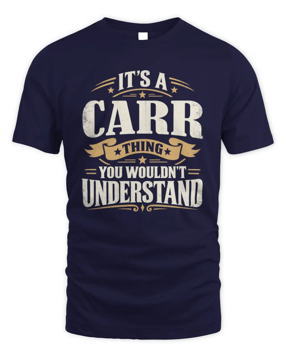 CARR P08 TH51 - Personalized “It’s a/an [NAME] Thing – You Wouldn’t Understand” Shirt - Unisex Standard T-Shirt - Navy