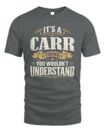 CARR P08 TH51 - Personalized “It’s a/an [NAME] Thing – You Wouldn’t Understand” Shirt - Unisex Standard T-Shirt - Charcoal