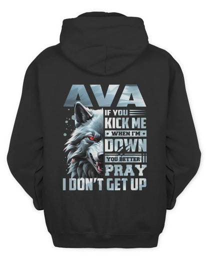 AVA AP62-K4-666 - Personalized Fierce Wolf Quote Apparel “If You Kick Me When I’m Down, You Better Pray I Don’t Get Up” - Unisex Hoodie - Black