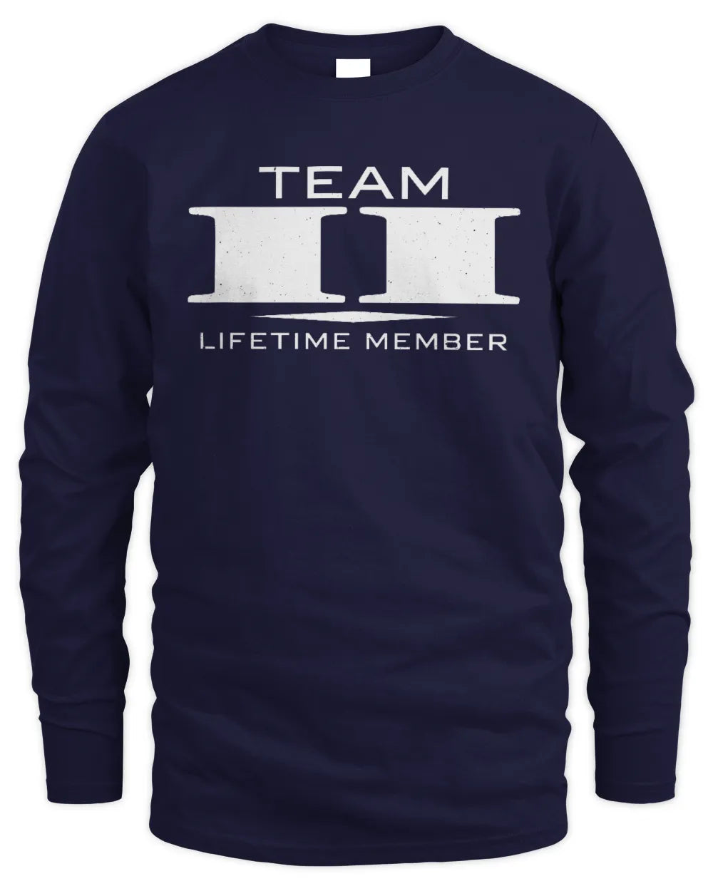 II BL62-K4-128 - Personalized “Team NAME Lifetime Member” - Men's Long Sleeved T-Shirt - Navy