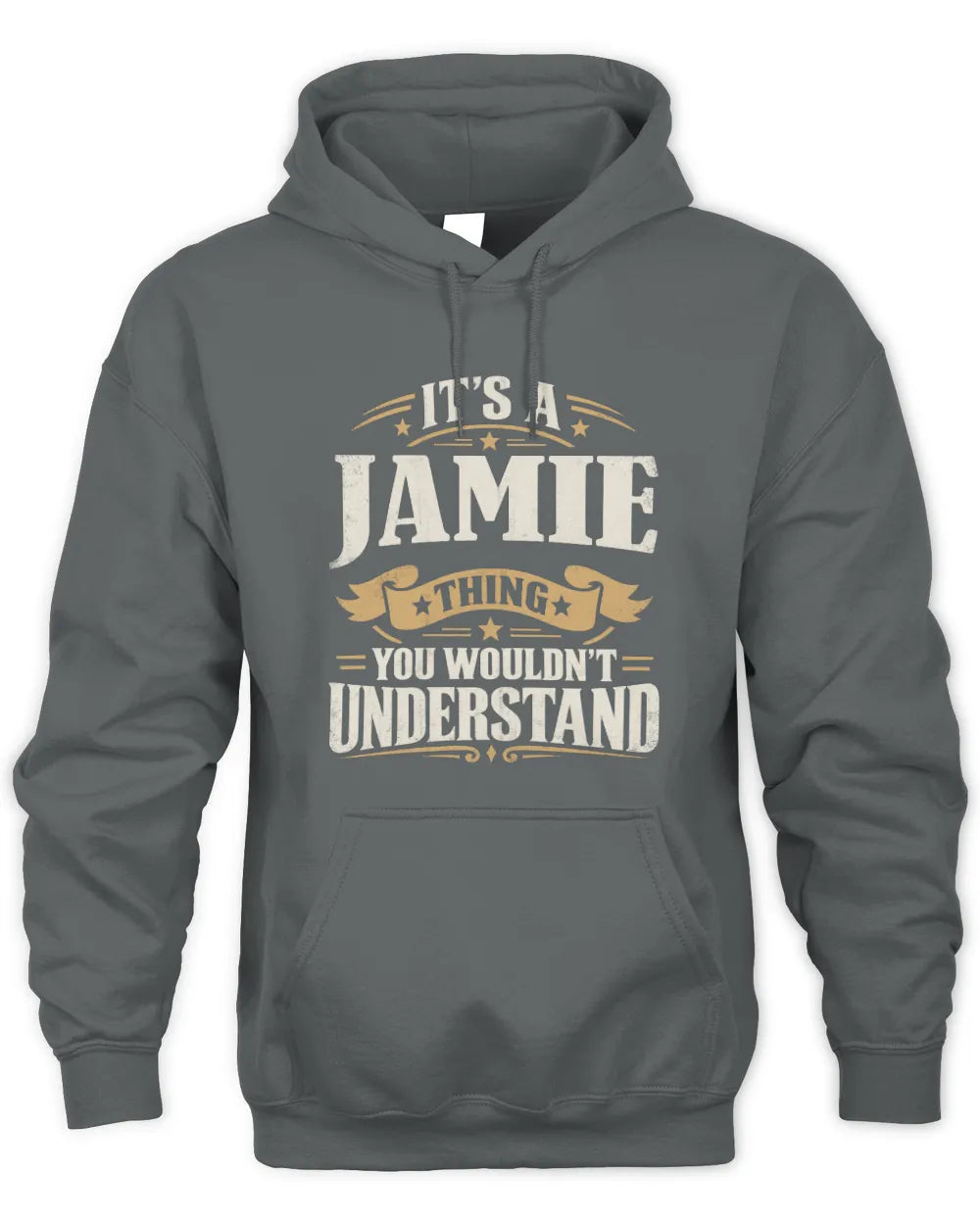 JAMIE P08 TH51 - Personalized “It’s a/an [NAME] Thing – You Wouldn’t Understand” Shirt - Unisex Hoodie - Charcoal