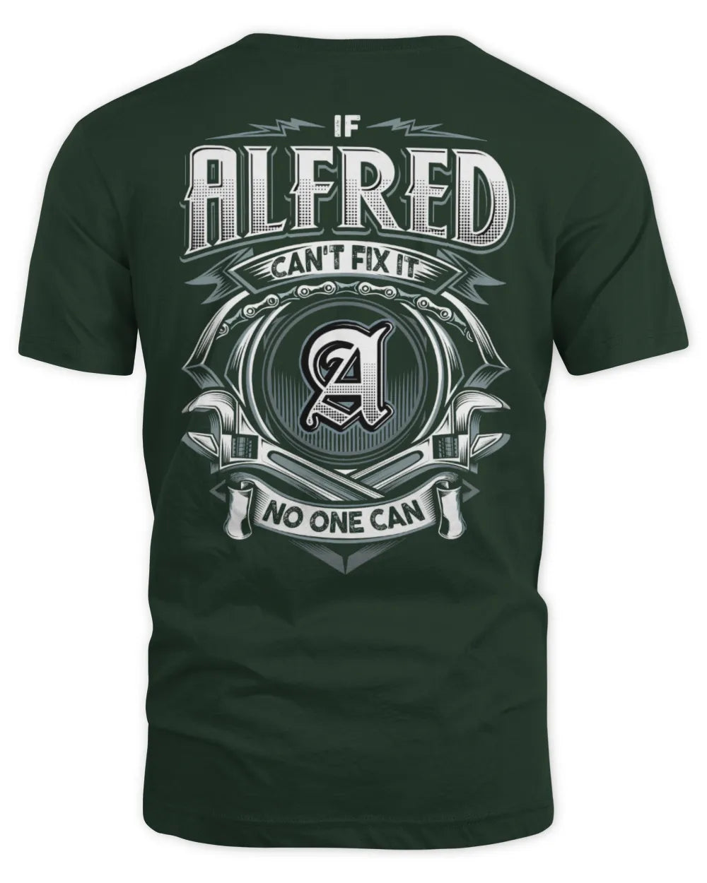 ALFRED AP81-K4-626 - Personalized Ahmed Quote Apparel “If Ahmed Can't Fix It, No One Can” - Unisex Standard T-Shirt - Forest Green