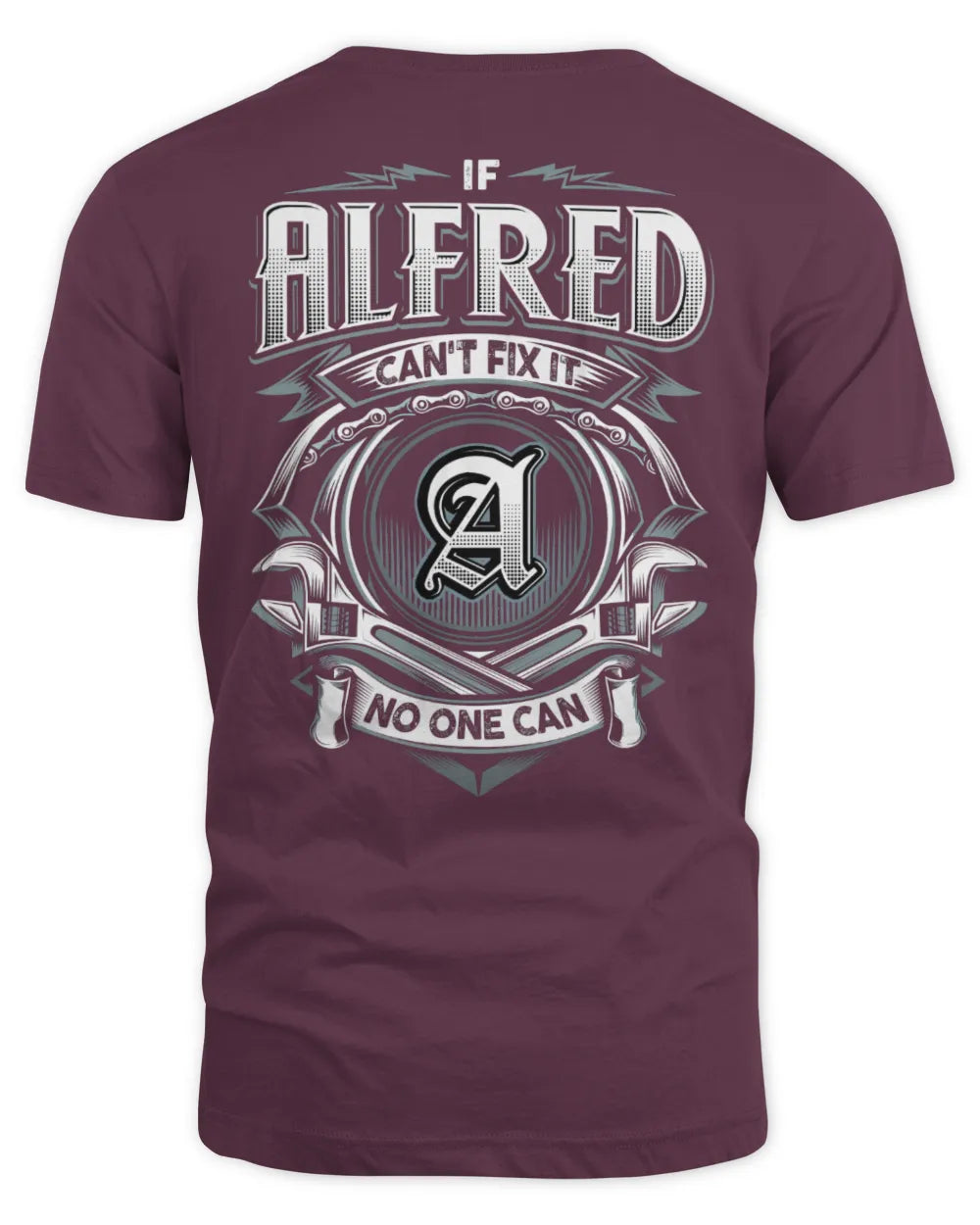 ALFRED AP81-K4-626 - Personalized Ahmed Quote Apparel “If Ahmed Can't Fix It, No One Can” - Unisex Standard T-Shirt - Maroon