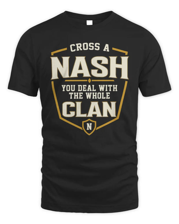 NASH NT1-K008 Cross A/An NAME, You Deal With the Whole Clan | Personalized Vintage T-Shirt