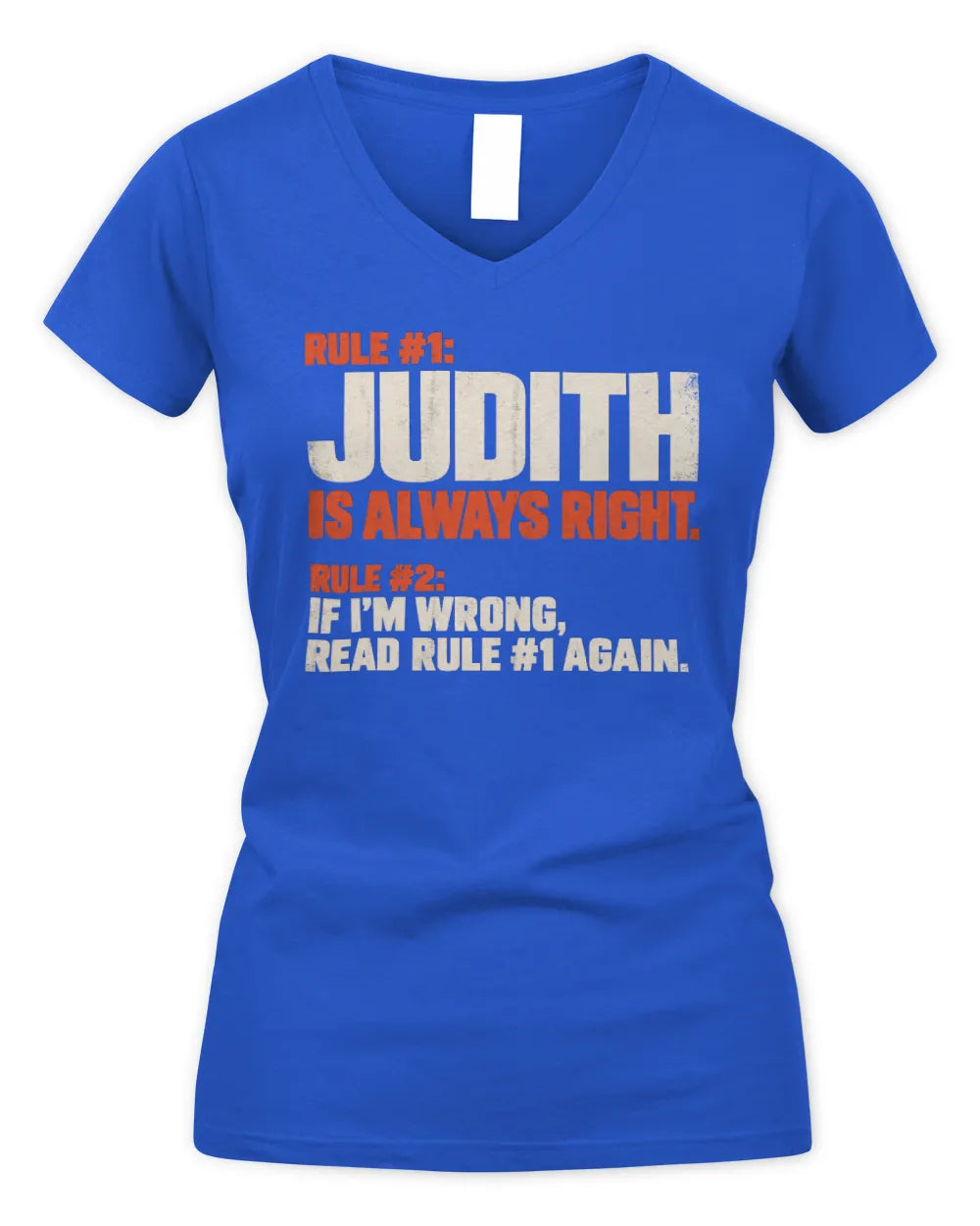 JUDITH NP1-H006 - Always Right Personalized Name T-Shirt – Funny Custom Name Shirt - Women's V-Neck T-Shirt - Royal