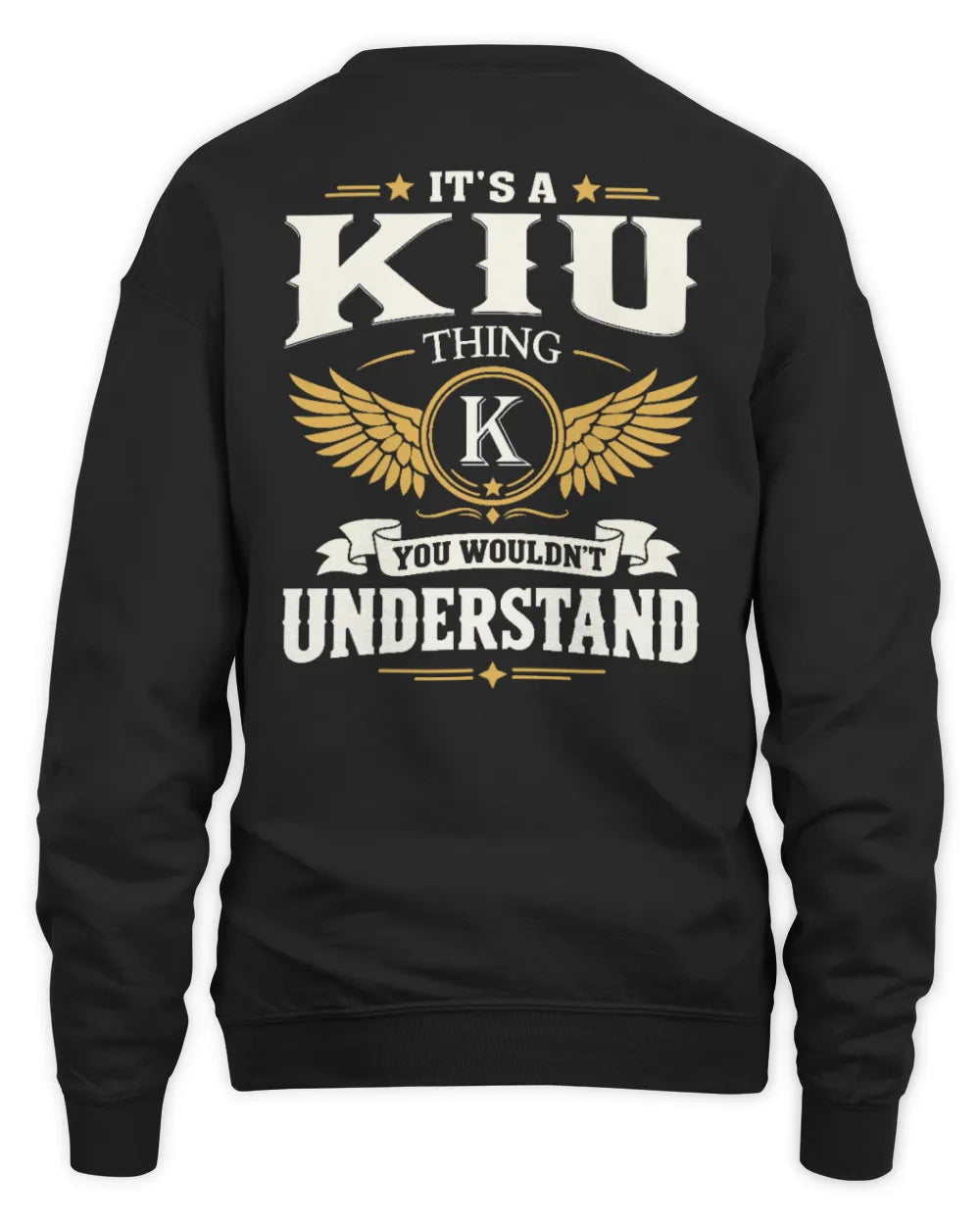 KIU KT06-M008 It’s a [NAME] Thing – You Wouldn’t Understand | Personalized Vintage T-Shirt - Unisex Sweatshirt - Black
