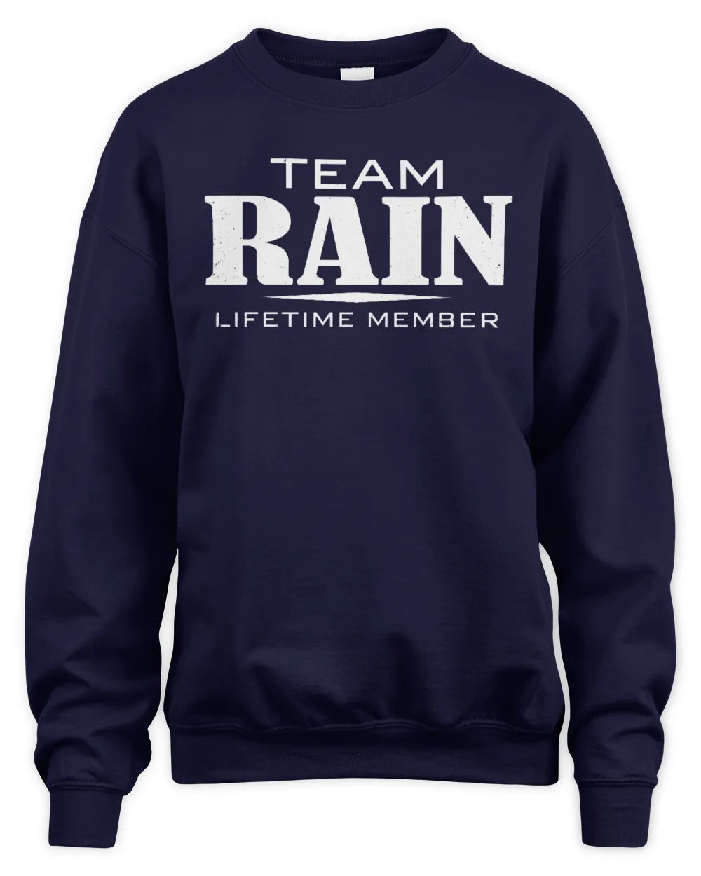RAIN BL62-K4-128 - Personalized “Team NAME Lifetime Member” - Unisex Sweatshirt - Navy