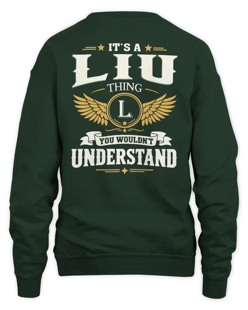 LIU KT06-M008 It’s a [NAME] Thing – You Wouldn’t Understand | Personalized Vintage T-Shirt - Unisex Sweatshirt - Forest Green