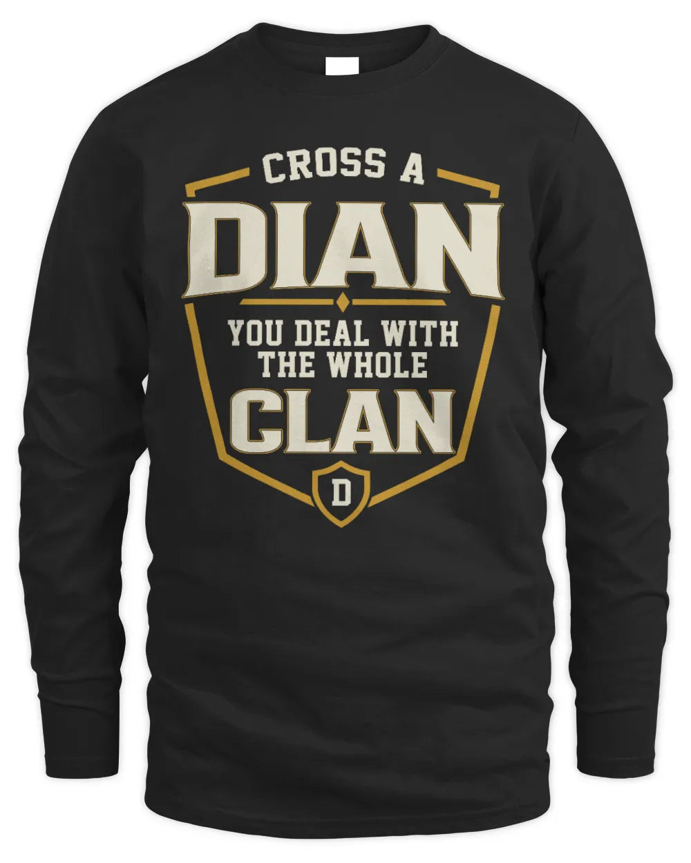 DIAN NT1-K008 Cross A/An NAME, You Deal With the Whole Clan | Personalized Vintage T-Shirt - Men's Long Sleeved T-Shirt - Black