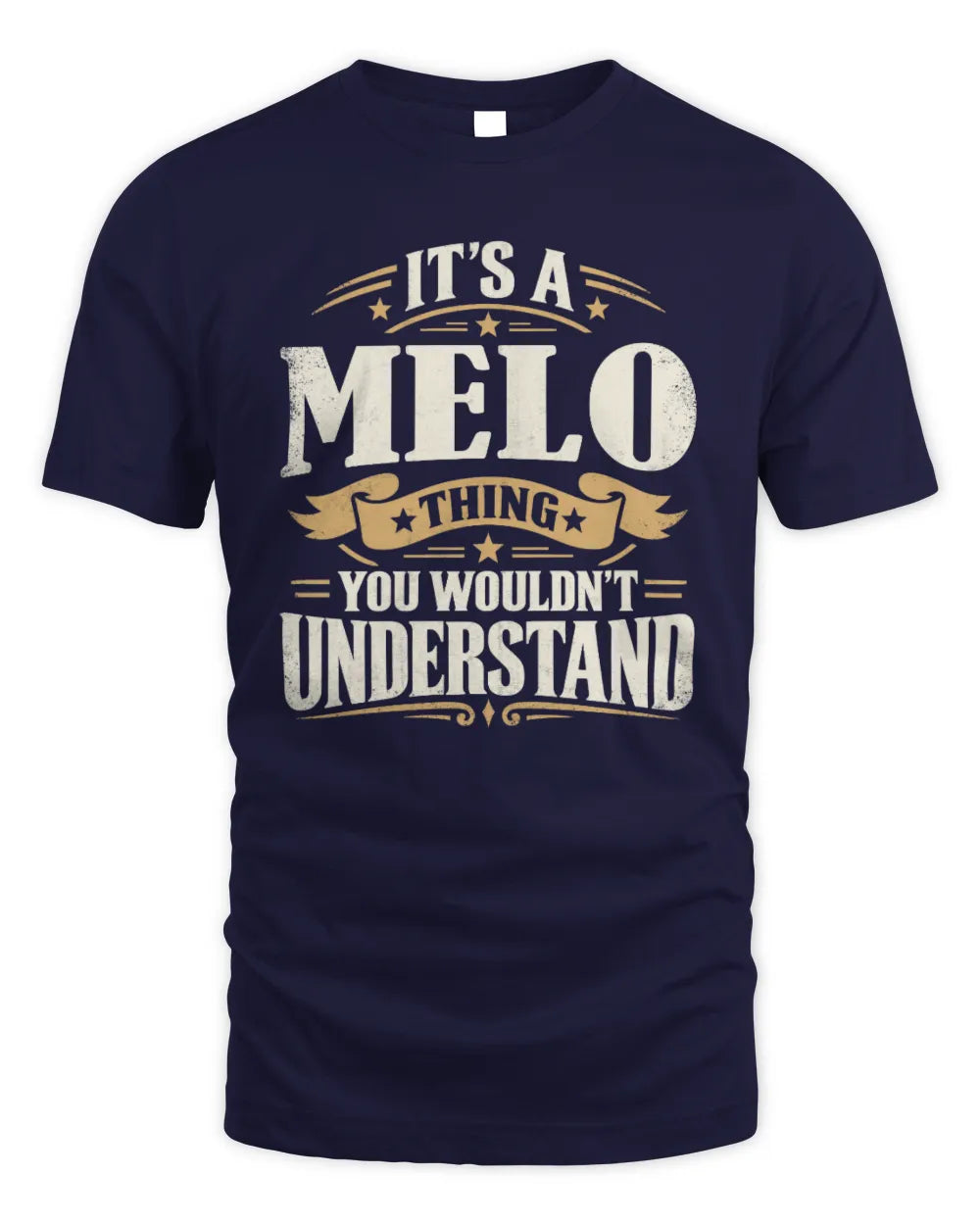 MELO P08 TH51 - Personalized “It’s a/an [NAME] Thing – You Wouldn’t Understand” Shirt - Unisex Standard T-Shirt - Navy
