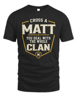 MATT NT1-K008 Cross A/An NAME, You Deal With the Whole Clan | Personalized Vintage T-Shirt - Unisex Standard T-Shirt - Black