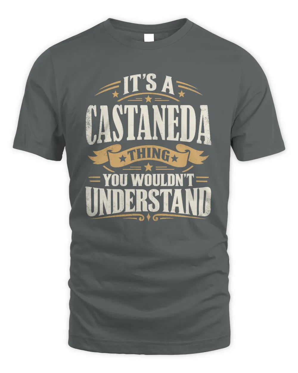 CASTANEDA P08 TH51 - Personalized “It’s a/an [NAME] Thing – You Wouldn’t Understand” Shirt - Unisex Standard T-Shirt - Charcoal
