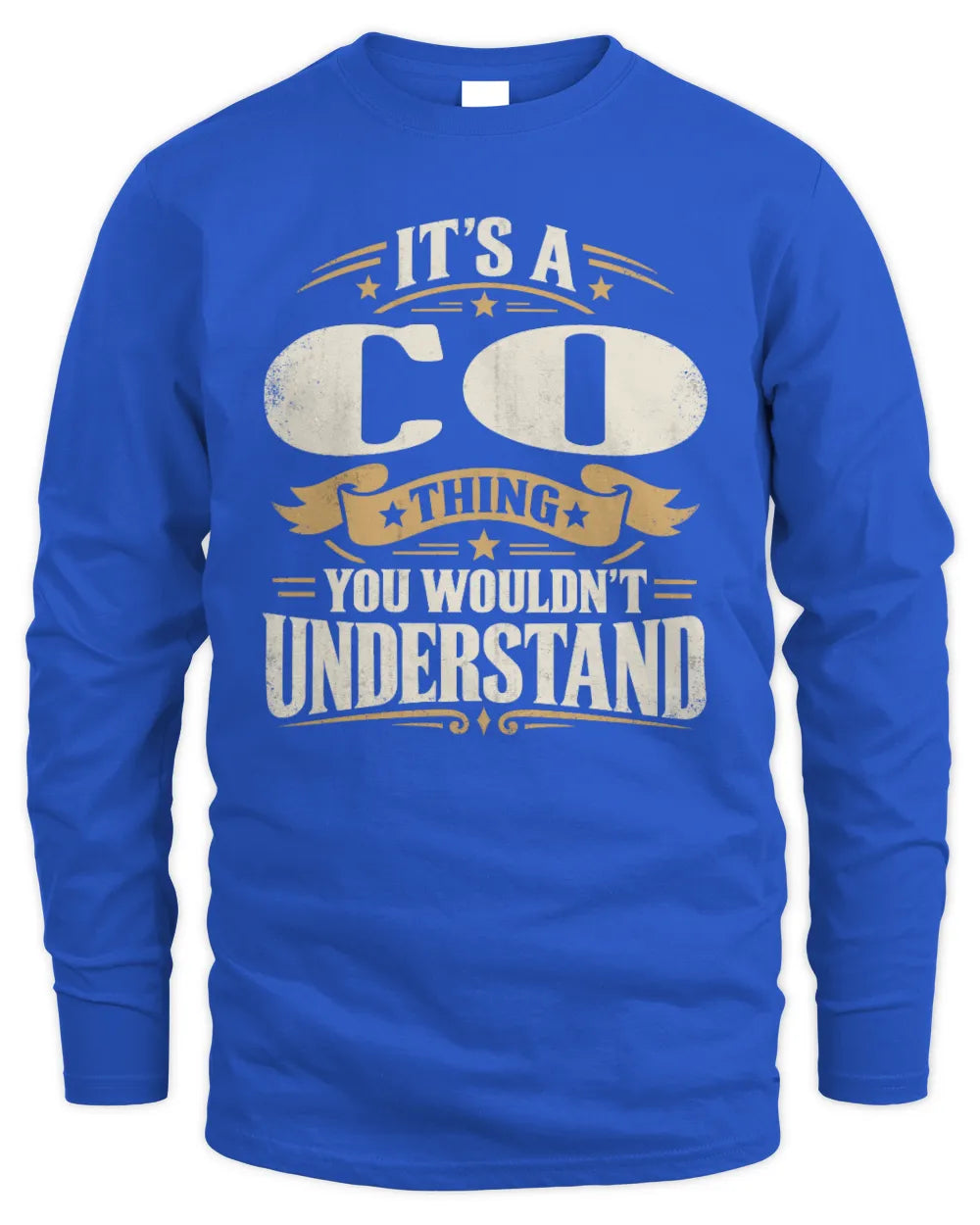 CO P08 TH51 - Personalized “It’s a/an [NAME] Thing – You Wouldn’t Understand” Shirt - Men's Long Sleeved T-Shirt - Royal