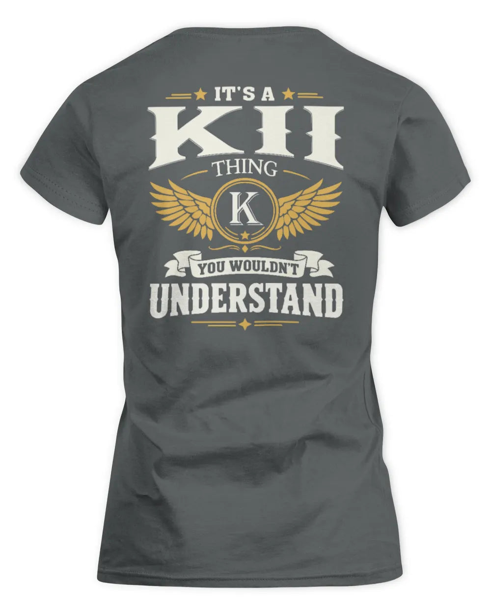 KII KT06-M008 It’s a [NAME] Thing – You Wouldn’t Understand | Personalized Vintage T-Shirt - Women's Standard T-Shirt - Charcoal