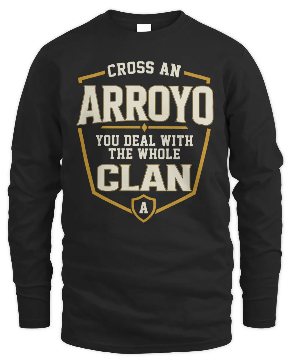 ARROYO NT1-K008 Cross A/An NAME, You Deal With the Whole Clan | Personalized Vintage T-Shirt - Men's Long Sleeved T-Shirt - Black