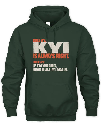 KYI NP1-H006 - Always Right Personalized Name T-Shirt – Funny Custom Name Shirt - Unisex Hoodie - Forest Green