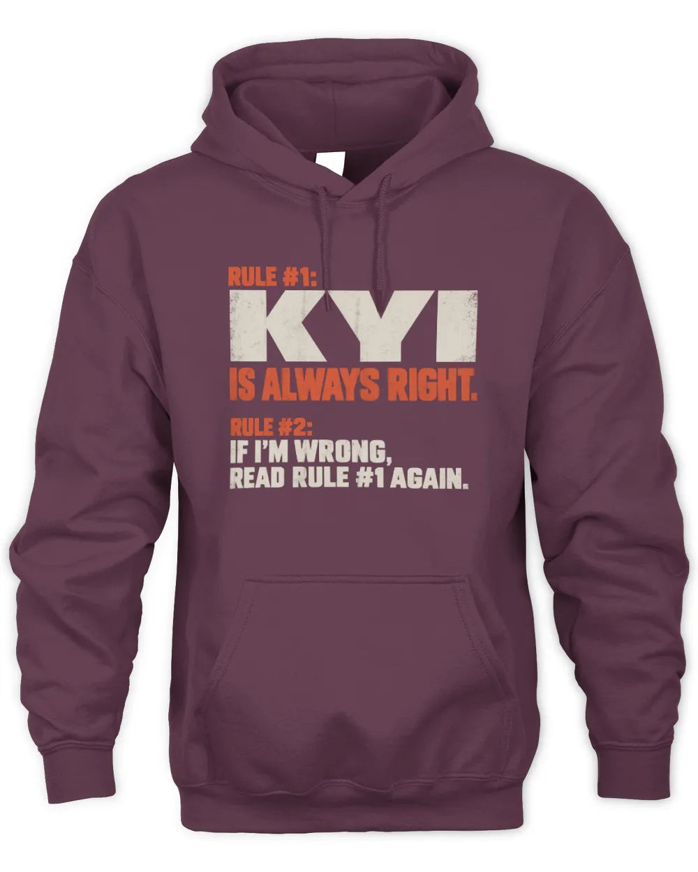 KYI NP1-H006 - Always Right Personalized Name T-Shirt – Funny Custom Name Shirt - Unisex Hoodie - Maroon