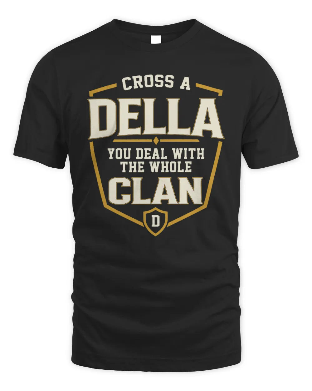 DELLA NT1-K008 Cross A/An NAME, You Deal With the Whole Clan | Personalized Vintage T-Shirt - Unisex Standard T-Shirt - Black