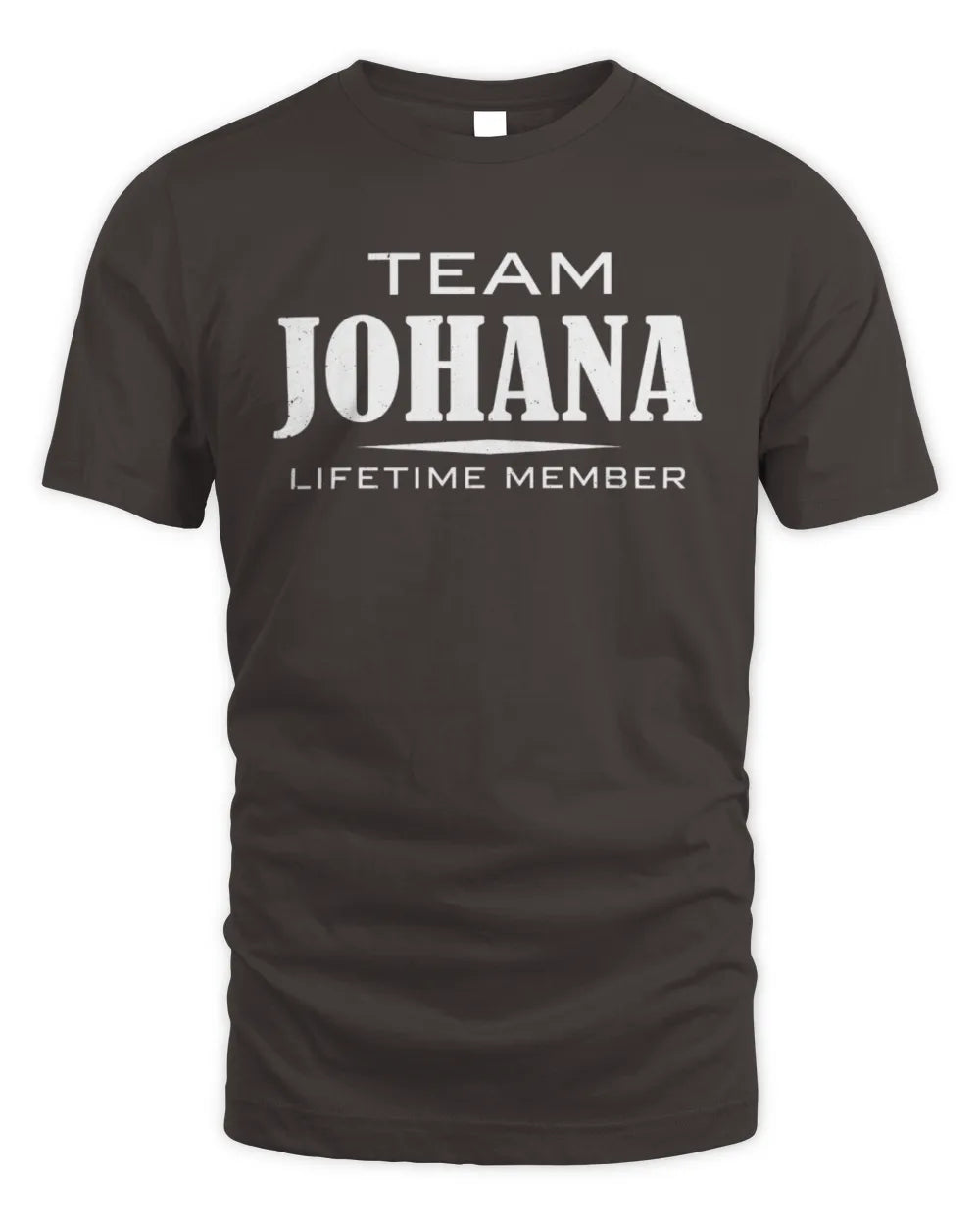 JOHANA BL62-K4-128 - Personalized “Team NAME Lifetime Member” - Unisex Standard T-Shirt - Dark Chocolate