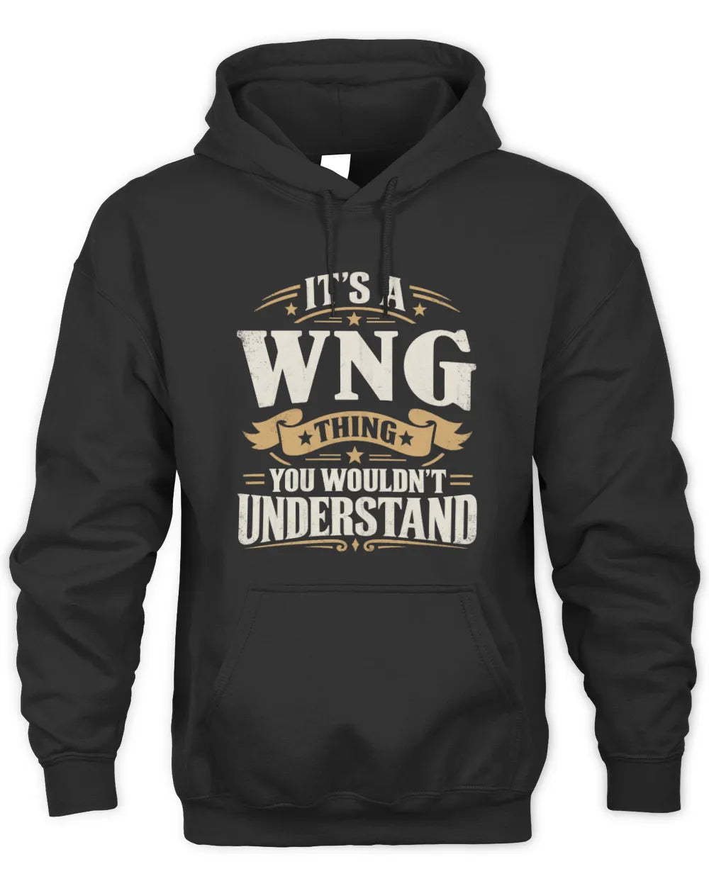 WNG P08 TH51 - Personalized “It’s a/an [NAME] Thing – You Wouldn’t Understand” Shirt - Unisex Hoodie - Black
