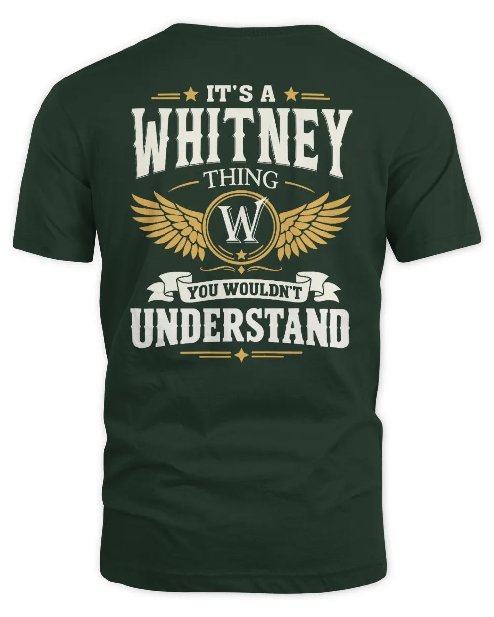 WHITNEY KT06-M008 It’s a [NAME] Thing – You Wouldn’t Understand | Personalized Vintage T-Shirt - Unisex Standard T-Shirt - Forest Green