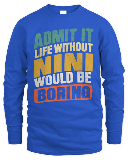 NINI TP88-K4-229
Personalized Funny Quote Apparel “Life Without NAME Would Be Boring” - Men's Long Sleeved T-Shirt - Royal