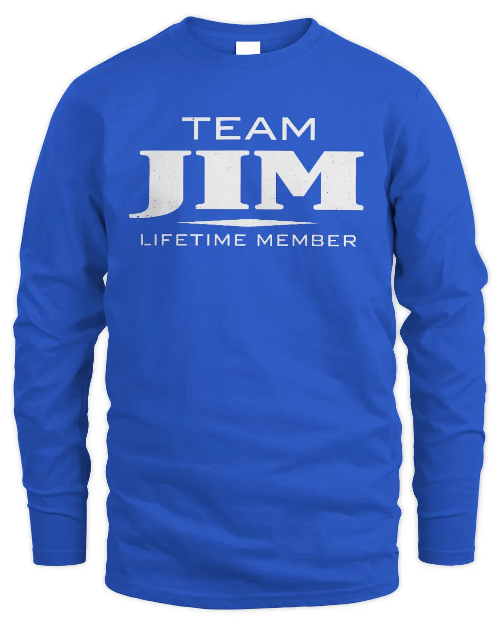 JIM BL62-K4-128 - Personalized “Team NAME Lifetime Member” - Men's Long Sleeved T-Shirt - Royal