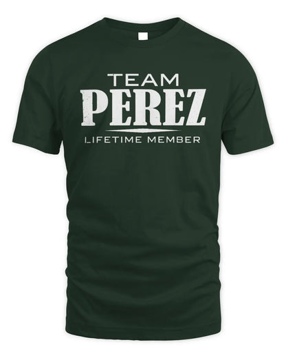 PEREZ BL62-K4-128 - Personalized “Team NAME Lifetime Member” - Unisex Standard T-Shirt - Forest Green