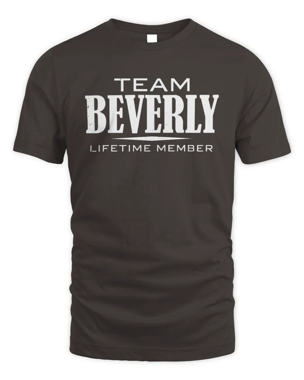 BEVERLY BL62-K4-128 - Personalized “Team NAME Lifetime Member” - Unisex Standard T-Shirt - Dark Chocolate
